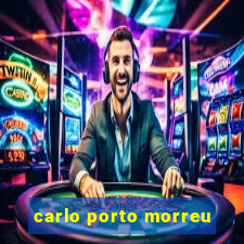 carlo porto morreu